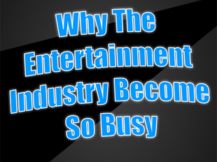 Why The Entertainment Industry Become So Busy | Corporate Entertainment 2022