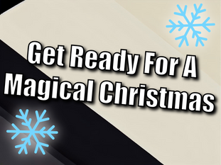 Get Ready For A Magical Christmas: Why Now is The Time To Book A Professional Close-Up Entertainer