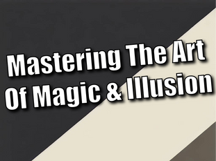 Slightly Unusual: Mastering The Art Of Magic & Illusion