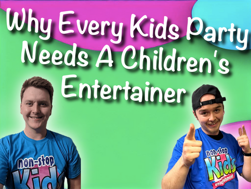 Why Every Kids Party Needs A Children's Entertainer