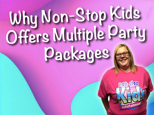 Why Non-Stop Kids Offers Multiple Party Packages