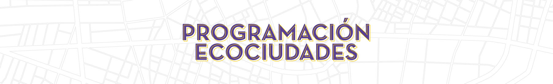 TITULO PROGRAMACION ECOCIUDADES-08.jpg
