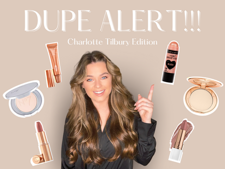 DUPE ALERT!!! (Charlotte Tilbury Edition)