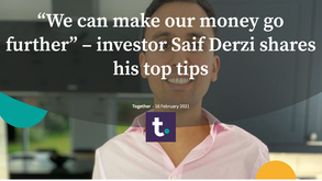 “We can make our money go further” – Saif Derzi