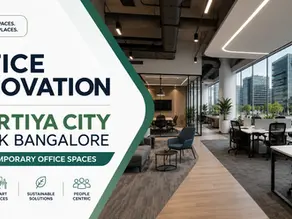 Office Renovation in Bhartiya City Bangalore