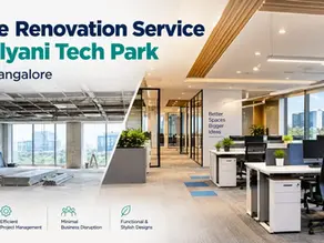 Office Renovation Service in Kalyani Tech Park Bangalore