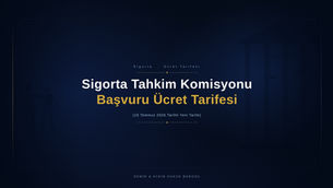 tahkim başvuru ücreti sigorta avukatı