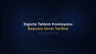 tahkim başvuru ücreti sigorta avukatı
