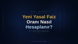 12.yargı paketiyle yeni yasal faiz nasıl hesaplanır yeni yasal faiz ne kadar oldu istanbul avukat