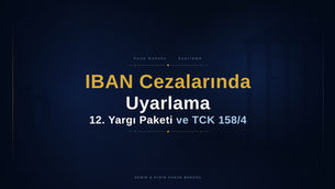 iban suçlarında uyarlama nasıl yapılır ceza indirimi nasıl uygulanır etkin pişmanlıktan nasıl yararlanılır istanbul ceza avukatı