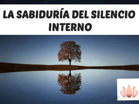 La sabiduría del silencio interno