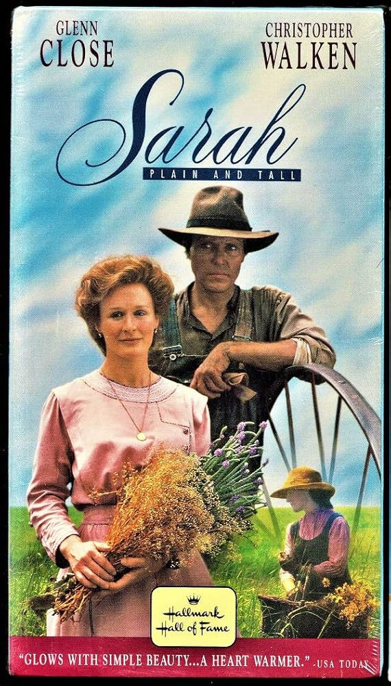 image courtesy of amazon https://www.amazon.com/Sarah-Plain-Tall-Hallmark-Hall/dp/6302290678