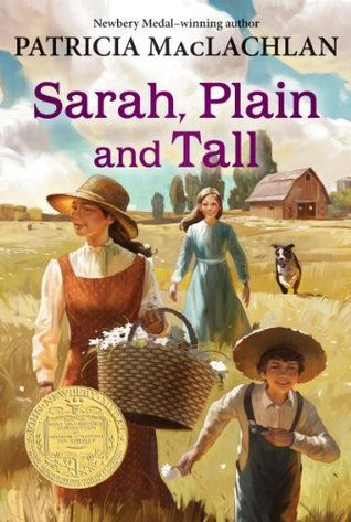 image courtesy of goodreads https://www.goodreads.com/book/show/18905707-sarah-plain-and-tall