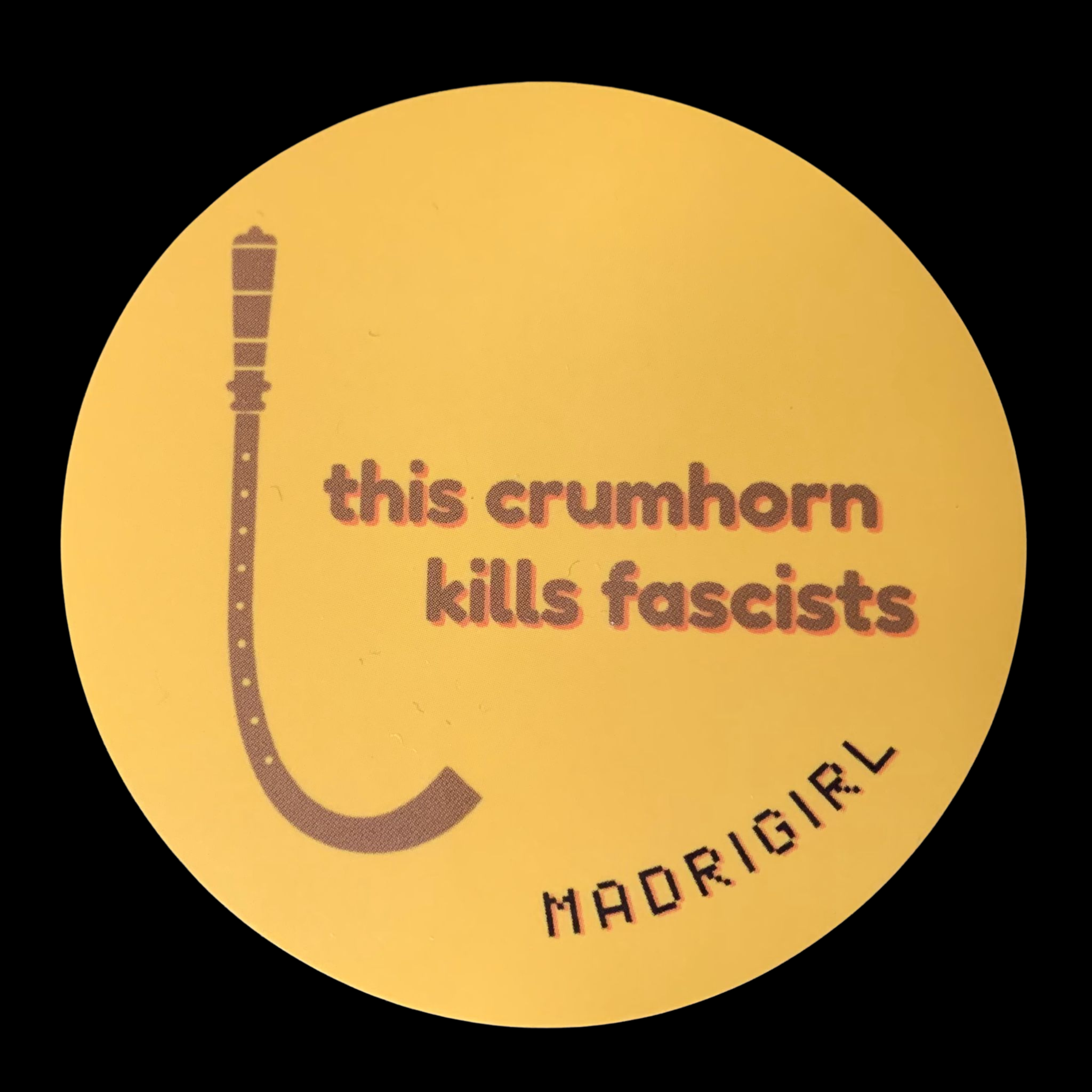 this crumhorn kills fascists | vinyl sticker