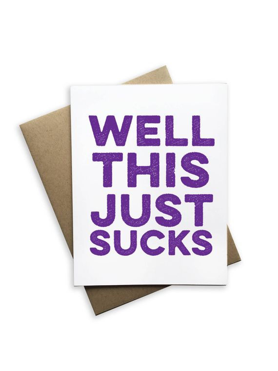 Well This Just Sucks Card