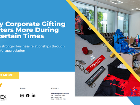 Corporate gifting during uncertain times UAE - Vertex Trading branded gifts Dubai
