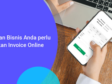 6 Alasan Membuat Invoice Online Harus Mulai Dilakukan Oleh Bisnis Anda