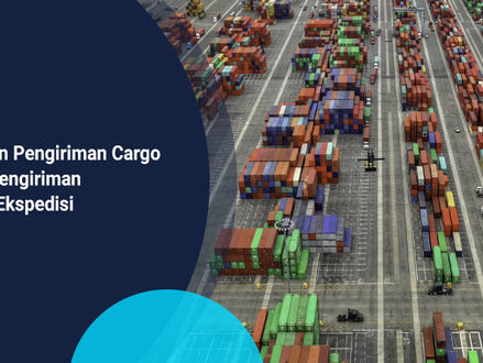 Perbedaan Pengiriman Cargo Dengan Pengiriman Reguler/ Ekspedisi