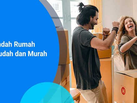 Tips Pindah Rumah yang Mudah dan Murah