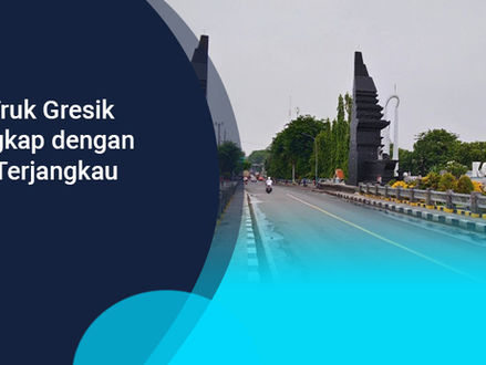 Sewa Truk Gresik Fasilitas Terlengkap Harga Murah