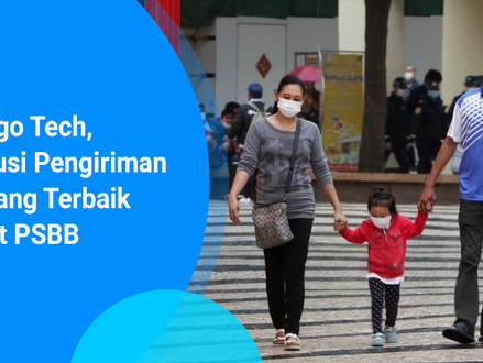 Kargo Tech, Solusi Pengiriman Barang Terbaik Saat PSBB