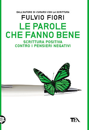Libro di Fulvio Fiori Le parole che fanno bene