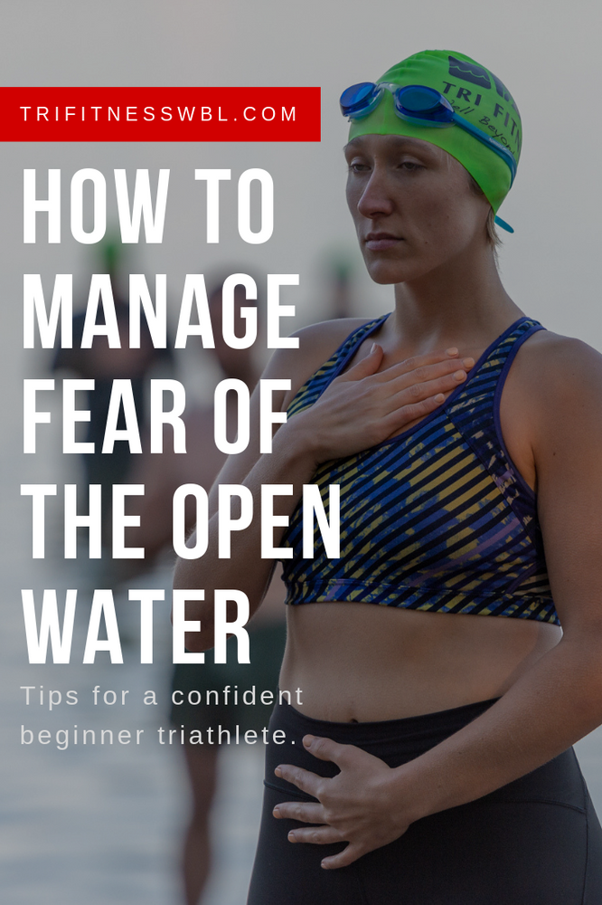 How to Manage Fear of the Open Water
