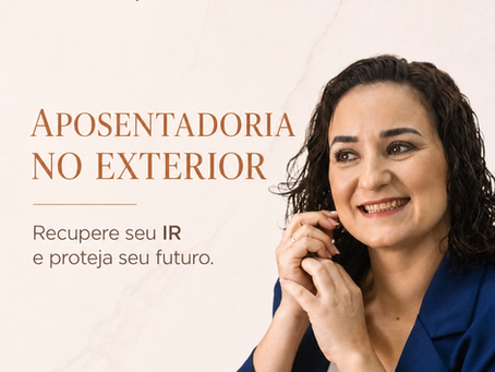 Você Acha Que Sua Aposentadoria no Exterior Está Segura? Cuidado: O Fisco Pode Estar Levando Seu Dinheiro!