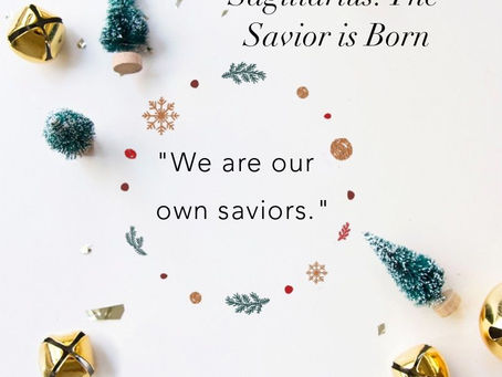 New Moon in Sagittarius: The Savior is Born