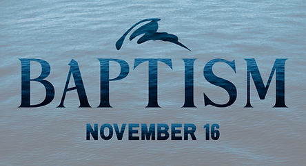 Baptism - Nov 16 .png