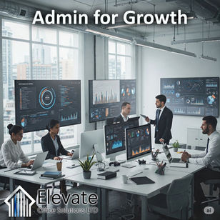 How to Set Up Your Business Admin for Growth