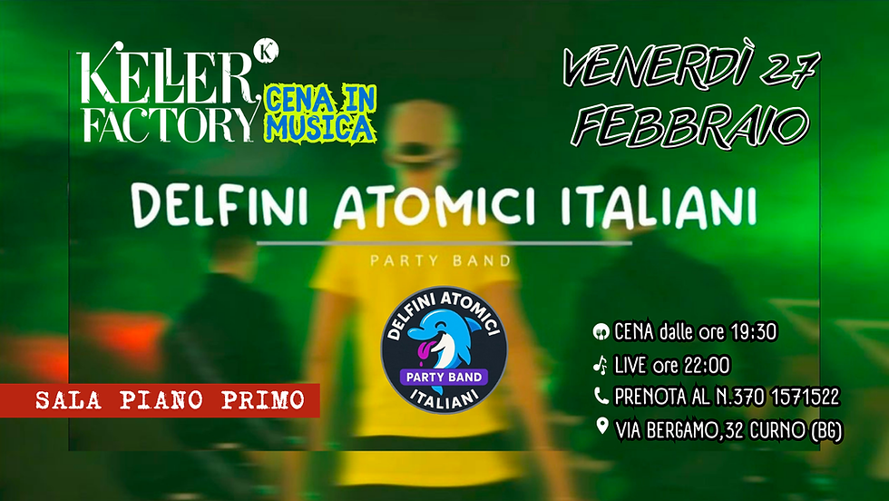 Cena in Musica con Delfini Atomici Italiani - Party Band