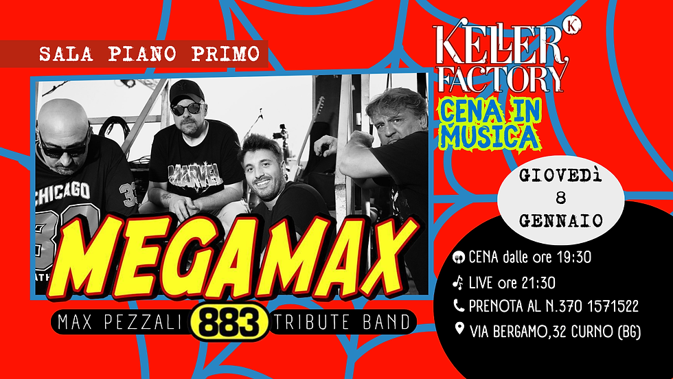 Cena in Musica con Megamax - Max Pezzali & 883 Tribute