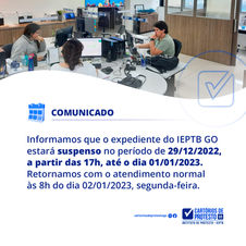 Suspensão de expediente no IEPTB GO, de 29/12/2022 a 01/01/2023