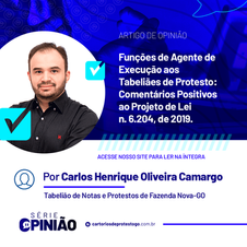 Série Opinião - Artigo de Carlos Henrique Oliveira Camargo, Tabelião de Protestos de Fazenda Nova-GO