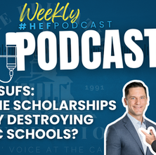 Weekly #HEFPodcast promo: Two men smiling, blue background, text on scholarships' impact on schools, live date May 18, 2026.