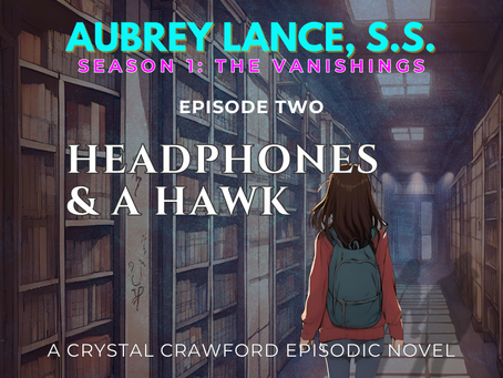 Cover image for Aubrey Lance, S.S. (Supernatural Sleuth) -- Season 1, Episode 2: Headphones & a Hawk
