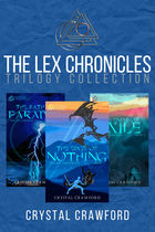 Cover for The Lex Chronicles Trilogy Collection by Crystal Crawford
