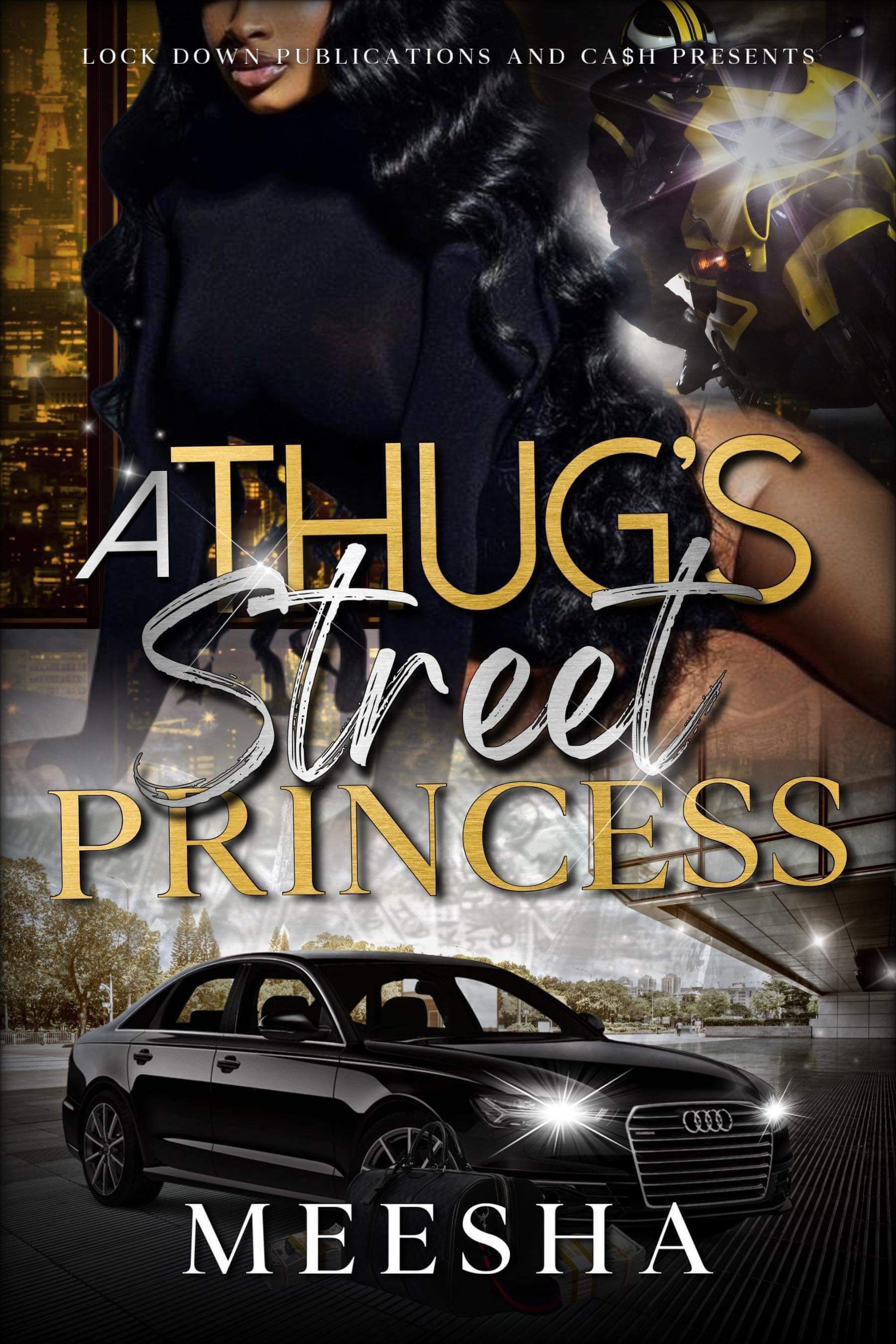 A Thug's Street Princess by Meesha