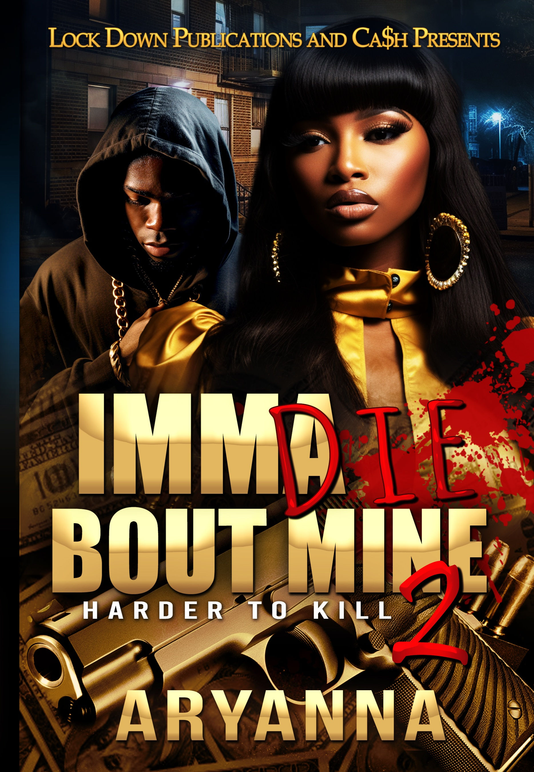 Imma Die Bout Mine 2 by Aryanna