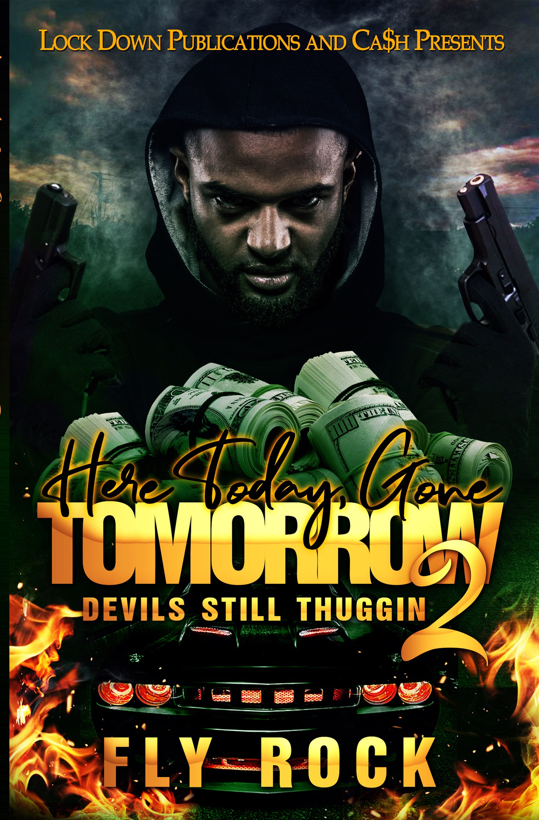 Here Today Gone Tomorrow 2 by Fly Rock