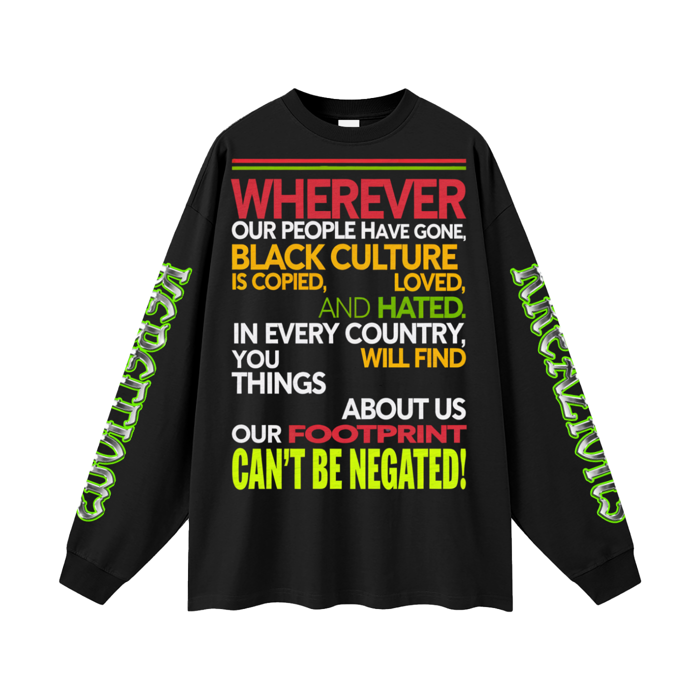 Oversized Long Sleeve T-Shirt-Wherever Our People Have Gone, Black Culture Is...