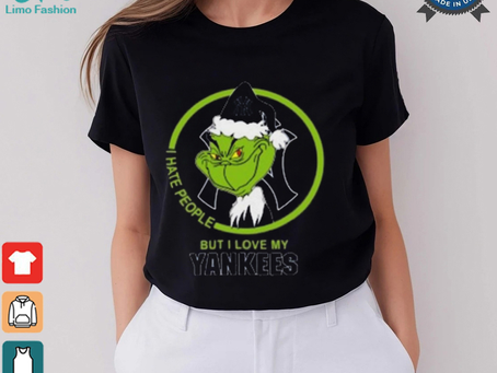 New York Yankees MLB Christmas Grinch I Hate People But I Love My Favorite 2024 Shirt