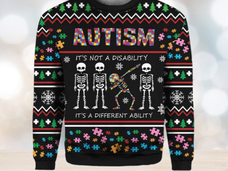 Autism Its Not A Disability Its A Different Ugly Christmas Sweater