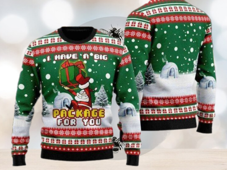 I Have A Big Package For You Christmas Ugly Christmas Sweater