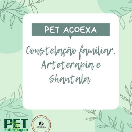 Constelação Familiar, Arteterapia e Shantala 
