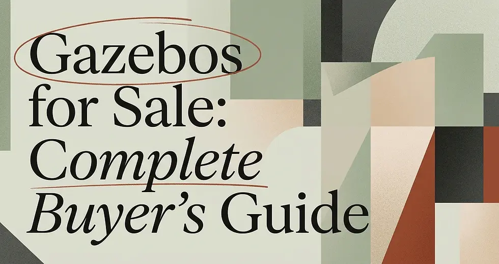 Gazebos for Sale: Buyer's Guide for Home & Business