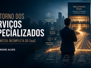 O retorno dos serviços especializados e a promessa incompleta do SaaS