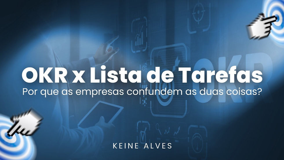 OKR x lista de tarefas