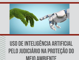 Uso de Inteligência Artificial pelo Poder Judiciário na Proteção do Meio Ambiente
